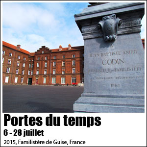 interim-équipe d'artistes - portes du temps - familistre, guise, france